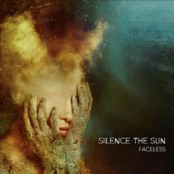 Silence The Sun : Faceless